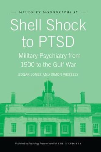 Cover image for Shell Shock to PTSD: Military Psychiatry from 1900 to the Gulf War