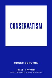 Cover image for Conservatism: Ideas in Profile