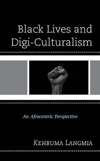 Cover image for Black Lives and Digi-Culturalism