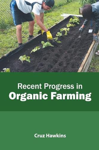 Cover image for Recent Progress in Organic Farming