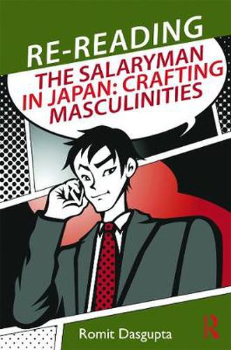 Cover image for Re-reading the Salaryman in Japan: Crafting Masculinities