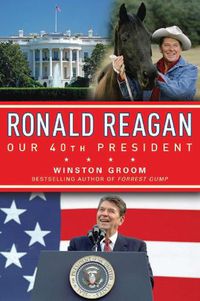 Cover image for Ronald Reagan Our 40th President