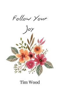 Cover image for Follow Your Joy