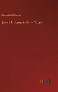 Cover image for Surgical Principles and Minor Surgery