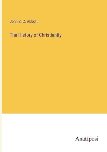 Cover image for The History of Christianity