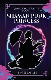 Cover image for Shaman Punk Princess