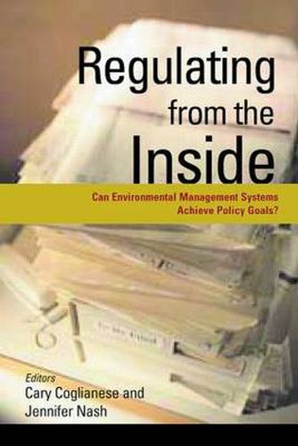 Cover image for Regulating from the Inside: Can Environmental Management Systems Achieve Policy Goals