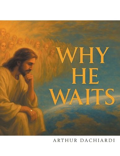 Cover image for Why He Waits