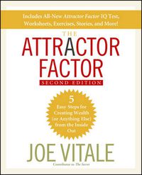 Cover image for The Attractor Factor: 5 Easy Steps for Creating Wealth (or Anything Else) from the Inside Out