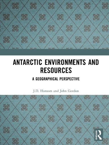 Cover image for Antarctic Environments and Resources: A Geographical Perspective