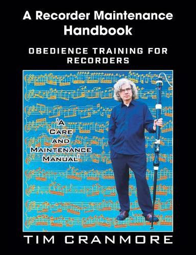 Cover image for A Recorder Maintenance Handbook: Obedience Training for Recorders