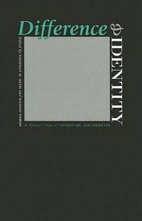 Cover image for Difference and Identity: A Special Issue of  Literature and Medicine