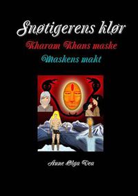 Cover image for Snotigerens klor Kharam Khans maske Maskens makt