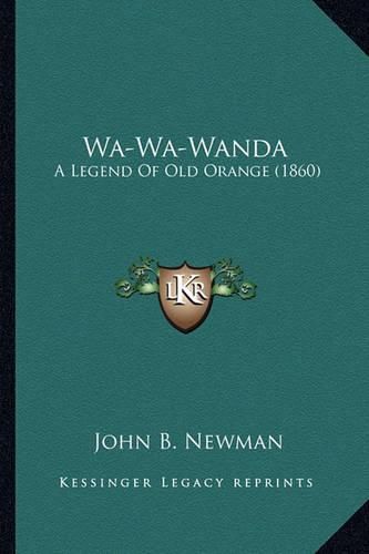 Wa-Wa-Wanda: A Legend of Old Orange (1860)