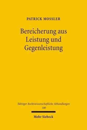 Cover image for Bereicherung aus Leistung und Gegenleistung: Der nichtige gegenseitige Vertrag und die Insolvenz