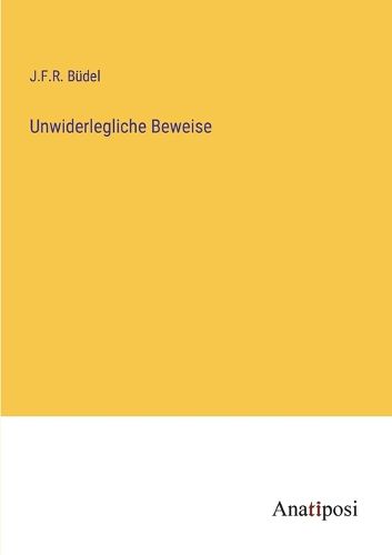 Cover image for Unwiderlegliche Beweise