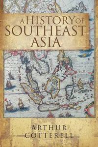 Cover image for A History Of South East Asia,