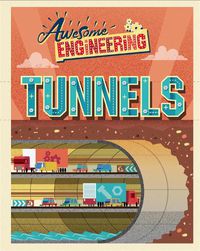 Cover image for Awesome Engineering: Tunnels