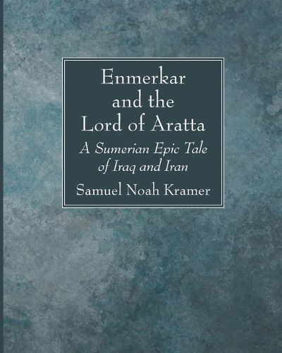 Cover image for Enmerkar and the Lord of Aratta