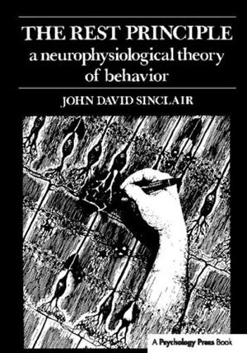 Cover image for The Rest Principle: A Neurophysiological Theory of Behavior