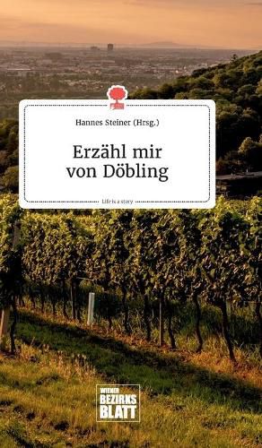 Erzahl mir von Doebling. Life is a Story - story.one