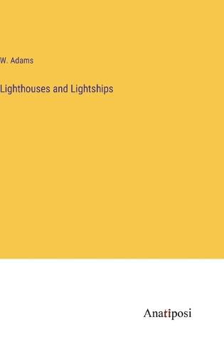 Lighthouses and Lightships