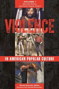Cover image for Violence in American Popular Culture [2 volumes]