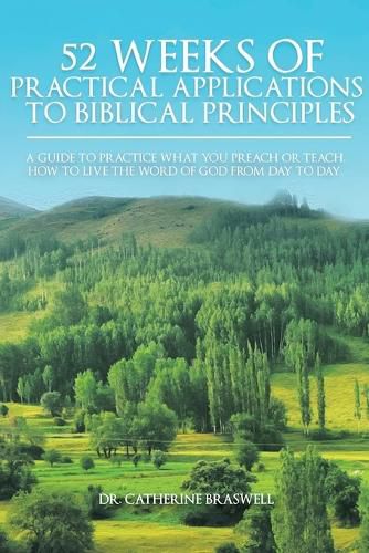 Cover image for 52 Weeks of Practical Applications to Biblical Principles