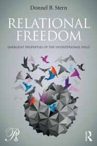 Cover image for Relational Freedom: Emergent Properties of the Interpersonal Field