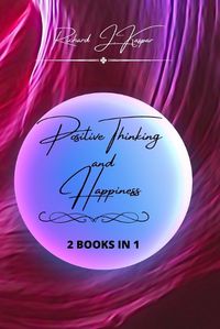 Cover image for Positive Thinking and Happiness