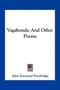 Cover image for Vagabonds: And Other Poems