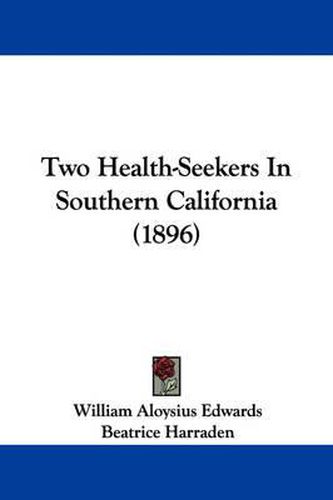 Two Health-Seekers in Southern California (1896)