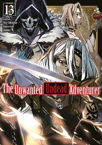 Cover image for The Unwanted Undead Adventurer: Volume 13 (Light Novel)