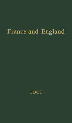 Cover image for France and England: Their Relations in the Middle Ages and Now