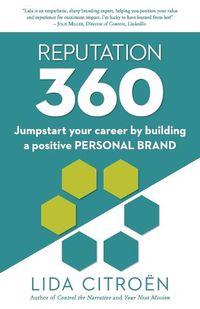 Cover image for Reputation 360: Jumpstart your career by building a positive personal brand