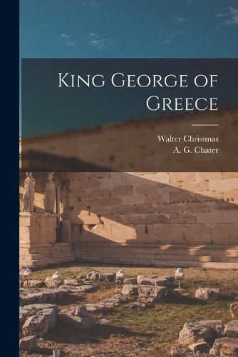 Cover image for King George of Greece