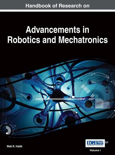 Cover image for Handbook of Research on Advancements in Robotics and Mechatronics