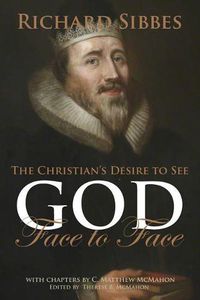 Cover image for The Christian's Desire to See God Face to Face