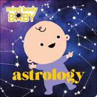 Cover image for Mind Body Baby: Astrology