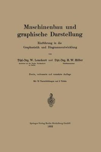 Maschinenbau Und Graphische Darstellung: Einfuhrung in Die Graphostatik Und Diagrammentwicklung