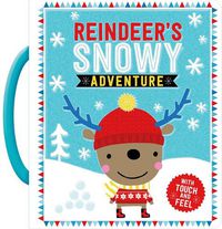 Cover image for Touch and Feel Robbie Reindeer's Snowy Adventure