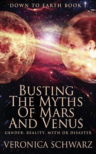 Cover image for Busting The Myths Of Mars And Venus