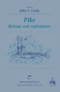 Cover image for Pike: Biology and exploitation