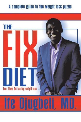 Cover image for The Fix Diet: Four Fixes for Lasting Weight Loss