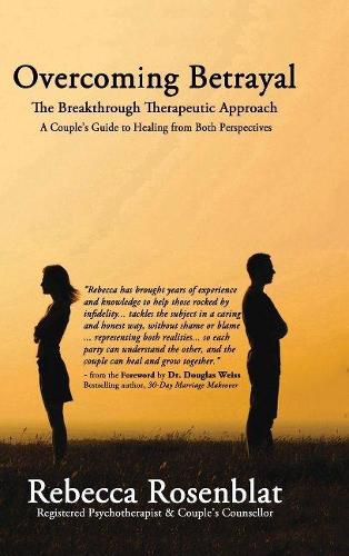 Overcoming Betrayal: The Breakthrough Therapeutic Approach A Couples Guide to Healing from Both Perspectives