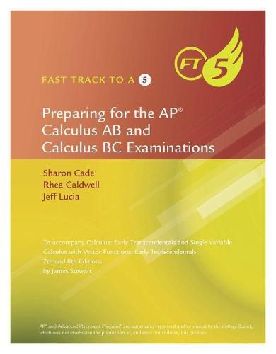 Cover image for Fast Track to a 5 AP  Test Preparation Workbook for Stewart's Calculus:  Early Transcendentals, 8th