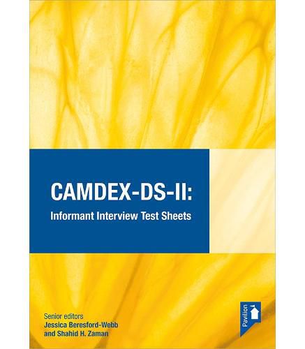 CAMDEX-DS-II: The Cambridge Examination for Mental Disorders of Older People with Down Syndrome and Others with Intellectual Disabilities. (Version II) Informant interview test sheets: A comprehensive assessment for diagnosing Alzheimer's disease