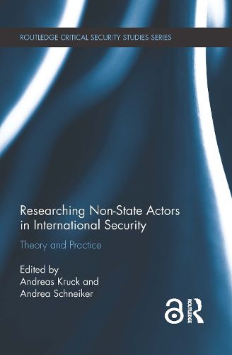 Cover image for Researching Non-State Actors in International Security: Theory and Practice