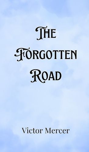 The Forgotten Road