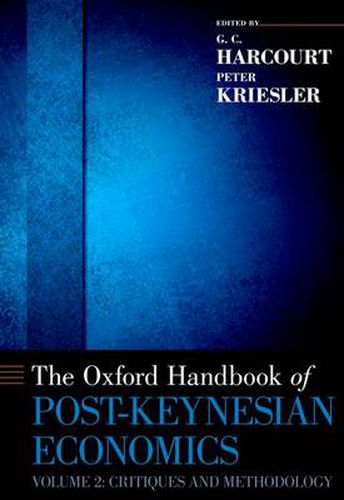 Cover image for The Oxford Handbook of Post-Keynesian Economics, Volume 2: Critiques and Methodology